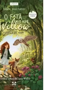 O fata pe nume Willow. Fosnet de aripi (seria Willow vol.3)