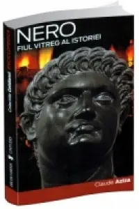 Nero. Fiul vitreg al istoriei