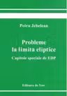 Probleme la limita eliptice. Capitole speciale de EDP