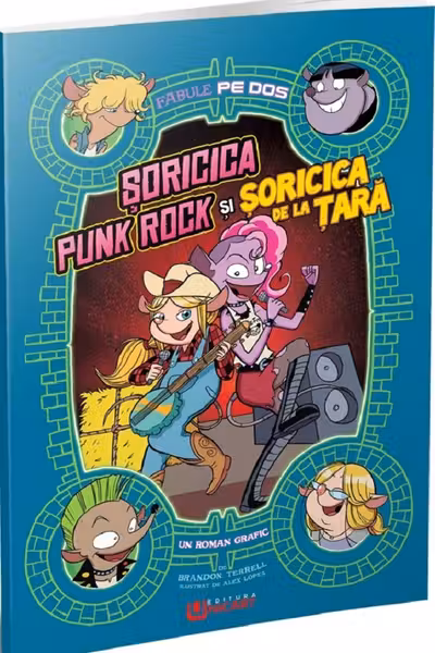 Șoricica punk rock și Șoricica de la țară. Fabule pe dos (benzi desenate)