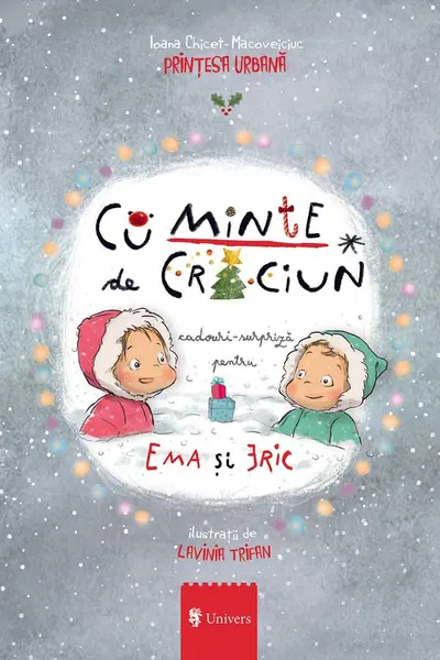 Cu Minte de Crăciun. Cadouri surpriză pentru Ema și Eric