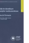 Posibilitati de identificare a substantelor medicamentoase