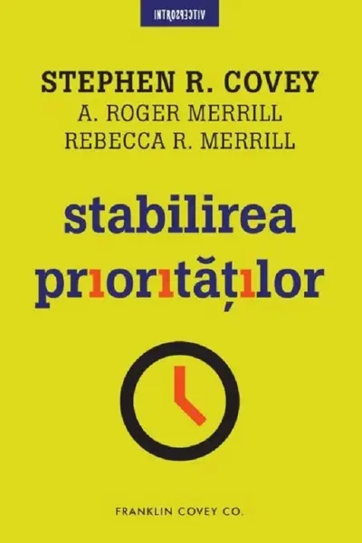 Introspectiv. STABILIREA PRIORITATILOR.