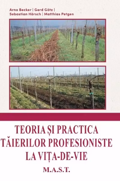 Teoria și practica tăierilor profesioniste la vița-de-vie