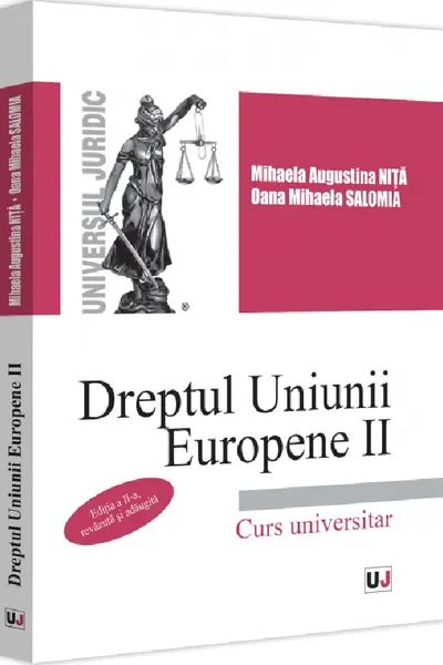 Dreptul Uniunii Europene II. Curs universitar Ed.2