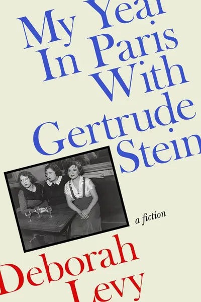 My Year in Paris with Gertrude Stein