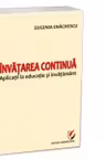 Invatarea continua. Aplicatii la educatie si invatamant