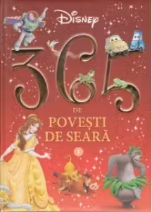 Disney. 365 de povesti de seara. Vol. 1