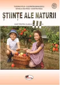 Stiinte ale naturii. Caiet pentru clasa a 3-a