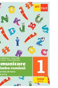 Comunicare in limba romana. Caietul meu de lucru. Clasa I. Partea a II-a