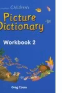 Longman Childrens Picture Dictionary Workbook 2