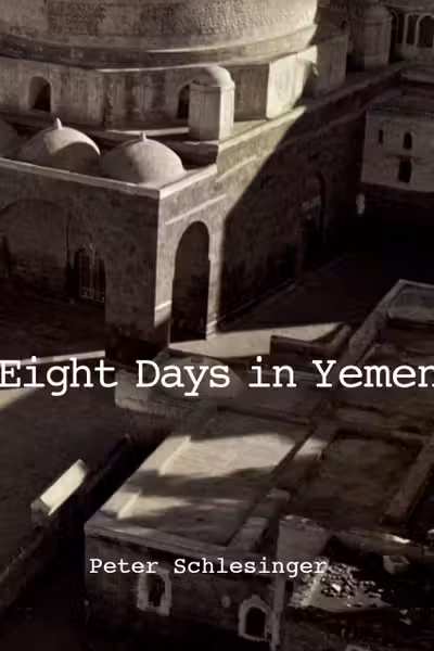 Peter Schlesinger: 8 Days in Yemen 1976