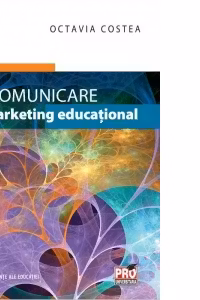 Comunicare si marketing educational