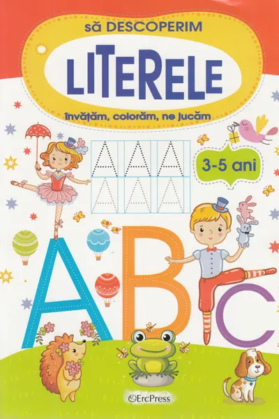 Sa descoperim literele 3-5 ani