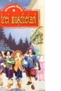 Cei trei muschetari (2 volume)