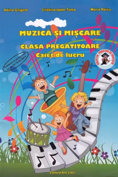 Muzica și mișcare - Clasa pregătitoare - Caiet de lucru