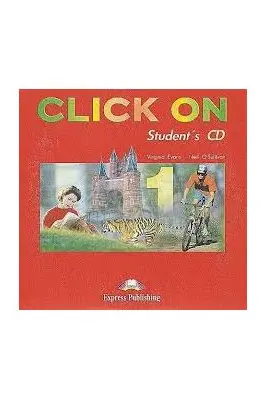 Curs limba Engleza Click On 1 Audio CD elev - Virginia Evans, Neil O’Sullivan