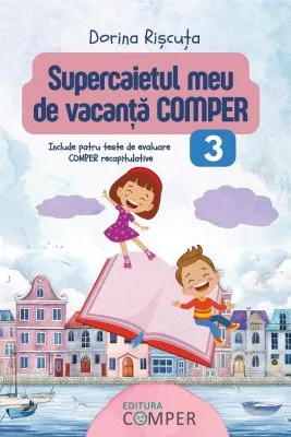 Supercaietul meu de vacanta. Comper Clasa 3