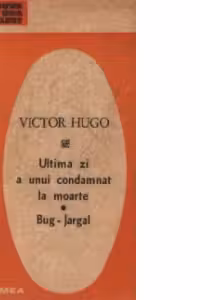 Ultima zi a unui condamnat la moarte. Bug-Jargal