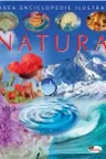 Marea enciclopedie ilustrata: Natura
