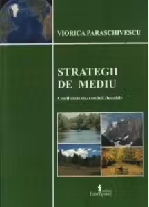 Strategii de mediu. Conflictele dezvoltarii durabile