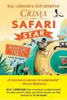AVENTURI IN TREN. Crima din Safari Star.