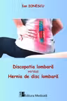 Discopatia lombara versus hernia de disc lombara