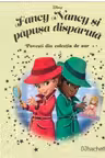 Disney Gold. 163 FANCY NANCY SI PAPUSA DISPARUTA