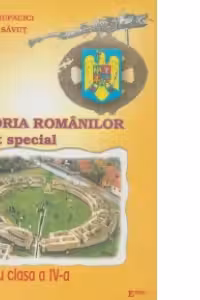 Istoria romanilor (caiet special pentru clasa a IV-a)