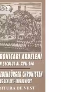 Doi cronicari ardeleni din secolul al XVII-lea