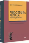 Procedura penala. Partea generala (ediția a II-a, revazuta și adaugita)