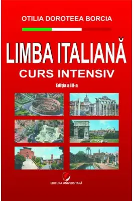 Limba italiana. Curs intensiv, editia a 3-a
