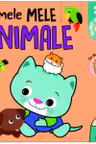 Primele mele animale 2+sunt copil istet