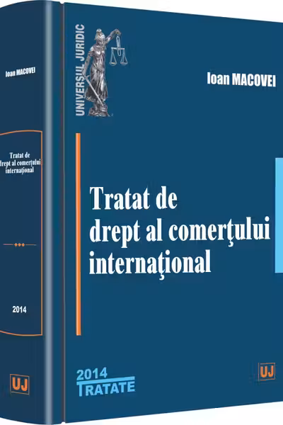 Tratat de drept al comerțului internațional Ed.2014