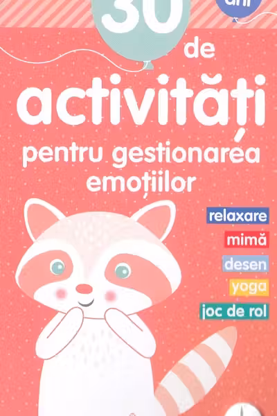 30 de Activitati pentru gestionarea emotiilor