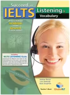 Succeed in IELTS Listening & Vocabulary Teacher's book - Andrew Betsis, Lisa Demiralp, Sean Haughton