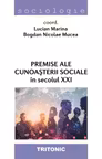 Premise ale cunoașterii sociale în secolul XXI