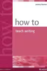 How to Teach Writing