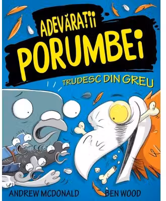 Adevaratii porumbei trudesc din greu Vol.3