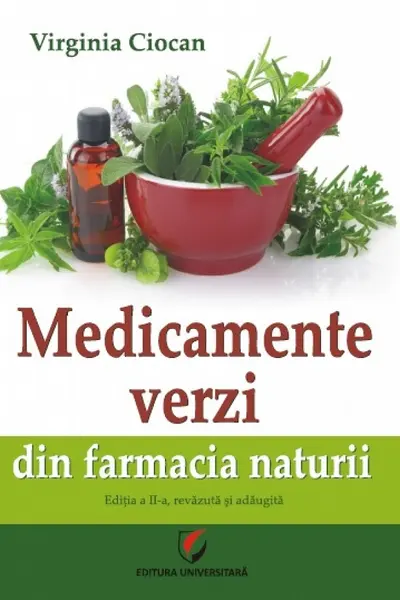 Medicamente verzi din farmacia naturii