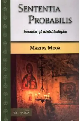 Sententia probabilis, incercari si mirari teologice