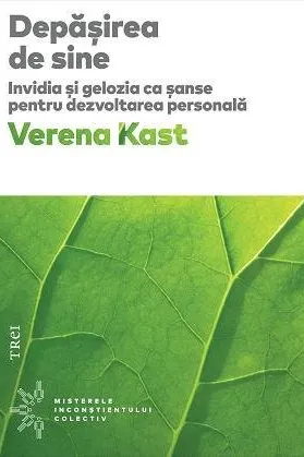 Depasirea de sine. Invidia si gelozia ca sanse pentru dezvoltarea personala