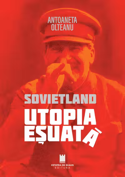 Sovietland. Utopia esuata
