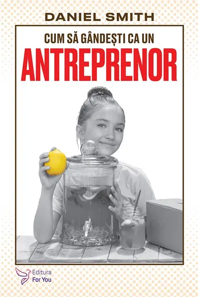 Cum sa gandesti ca un antreprenor