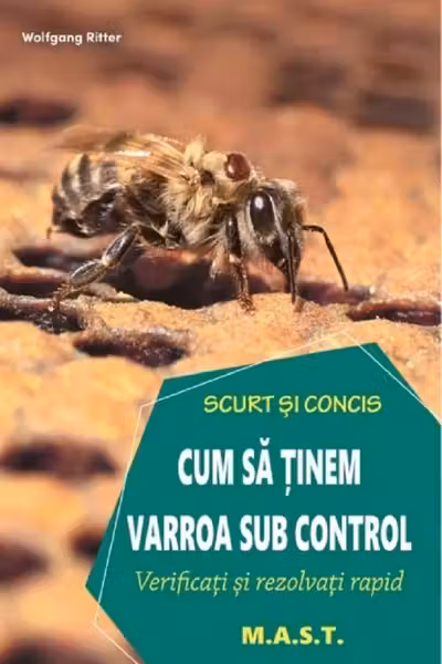 Cum sa tinem varroa sub control. Verificati si rezolvati rapid