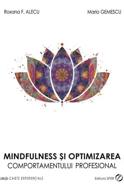 Mindfulness și Optimizarea Comportamentului Profesional