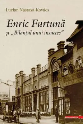 Enric Furtuna si „Bilantul unui insucces”