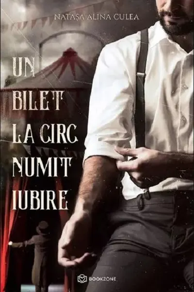 Un bilet la circ numit iubire