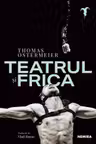 Teatrul si frica