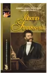 JOHANN STRAUSS–fiul - Adriana Liliana Rogovschi, Andrea Bettina Rost